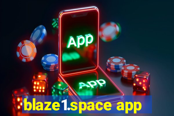 blaze1.space app